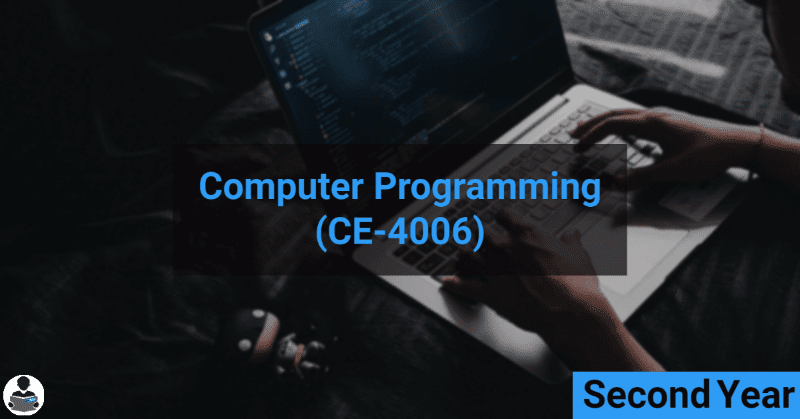 Computer Programming (Programming Tools) (CE-4006) RGPV notes CBGS Bachelor of engineering