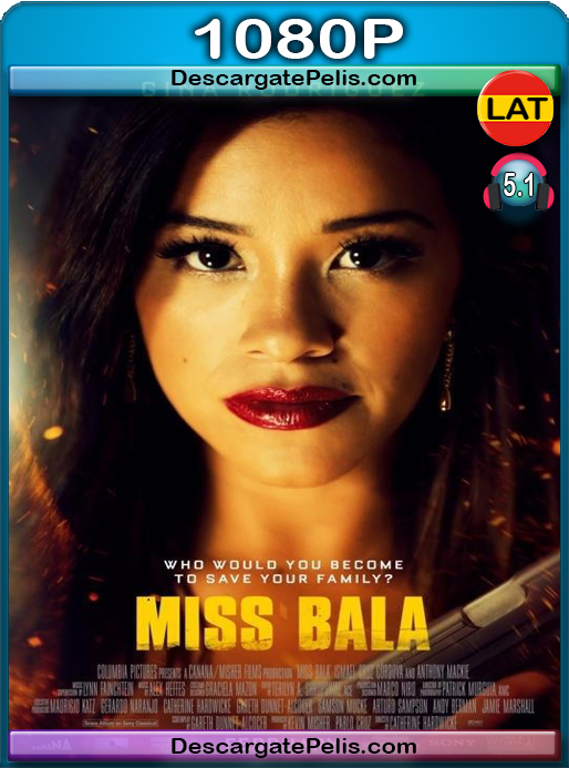 Miss Bala (2019) [1080P] [WEB-DL] Latino Dual