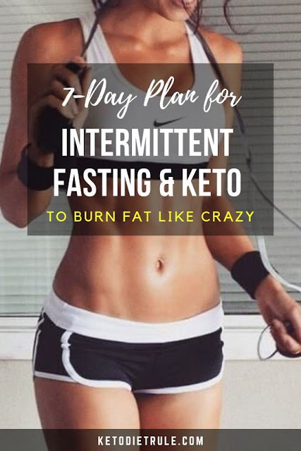 how to weight loss fast: 7-Day Keto and Intermittent Fasting to Lose Weight