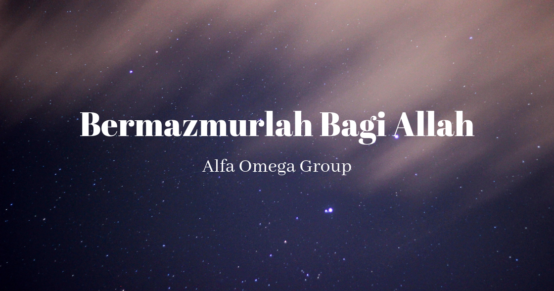 Lirik dan Kunci Lagu Bermazmurlah Bagi Allah (Alfa Omega Lirik dan Kunci Lagu Bermazmurlah Bagi Allah (Alfa Omega
