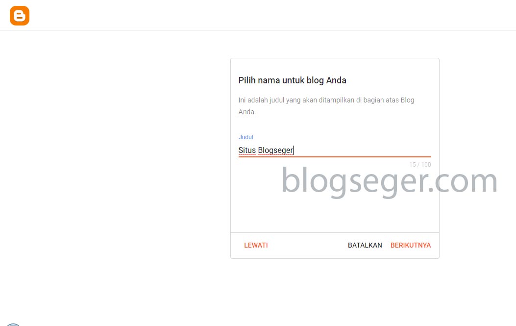 Cara Membuat Blog Pribadi Secara Gratis Menggunakan Blogspot Untuk