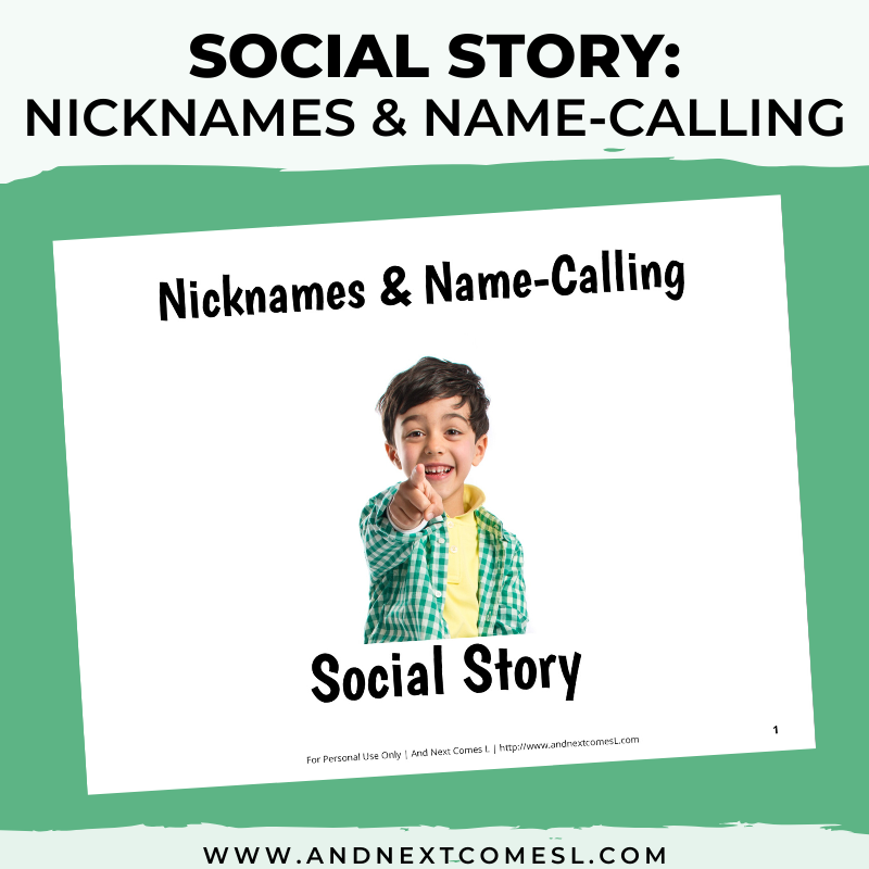 Nicknames & NameCalling Social Story And Next Comes L Hyperlexia