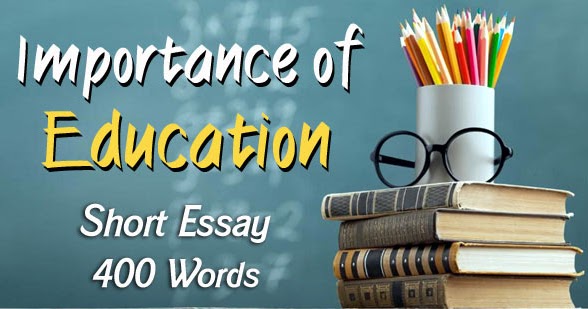 importance of education essay 400 words