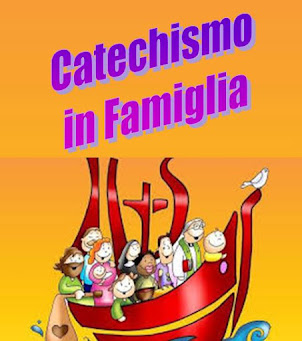 CATECHISMO IN FAMIGLIA