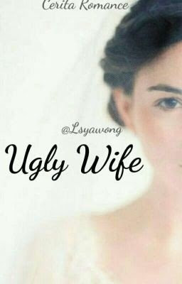 Ugly Wife by Lsaywong Pdf Ugly Wife by Lsaywong Pdf