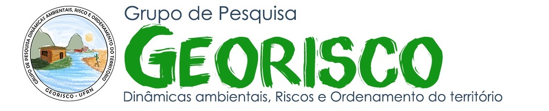 GRUPO DE PESQUISA GEORISCO - DINÂMICAS AMBIENTAIS, RISCO E ORDENAMENTO DO TERRITÓRIO