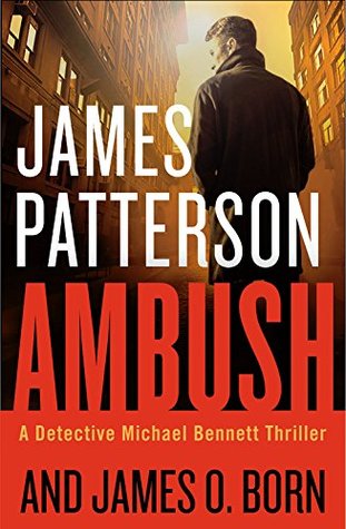 Short & Sweet Review: Ambush by James Patterson