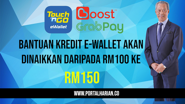 Bantuan Kredit EWallet Akan Dinaikkan Daripada RM100 Ke RM150