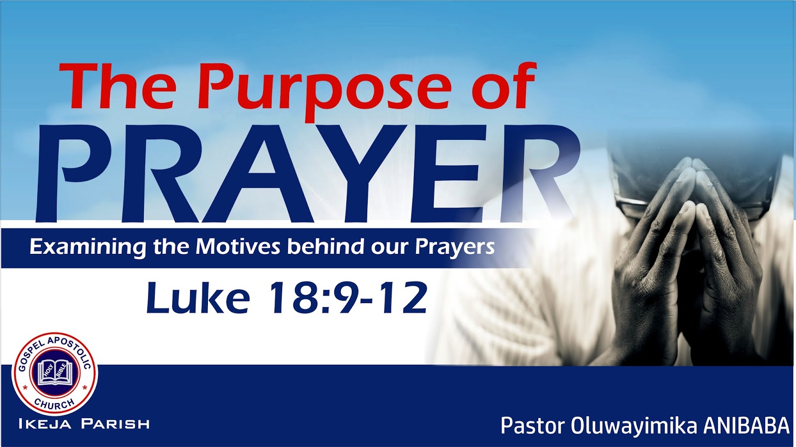 The Purpose of Prayer GAC Ikeja