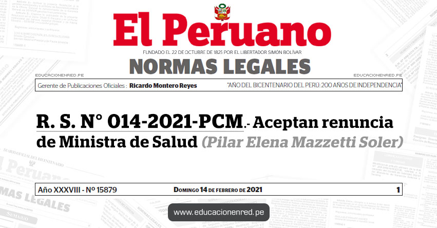 R. S. N° 014-2021-PCM.- Aceptan renuncia de Ministra de Salud (Pilar Elena Mazzetti Soler) R. S. N° 014-2021-PCM.- Aceptan renuncia de Ministra de Salud (Pilar Elena Mazzetti Soler)