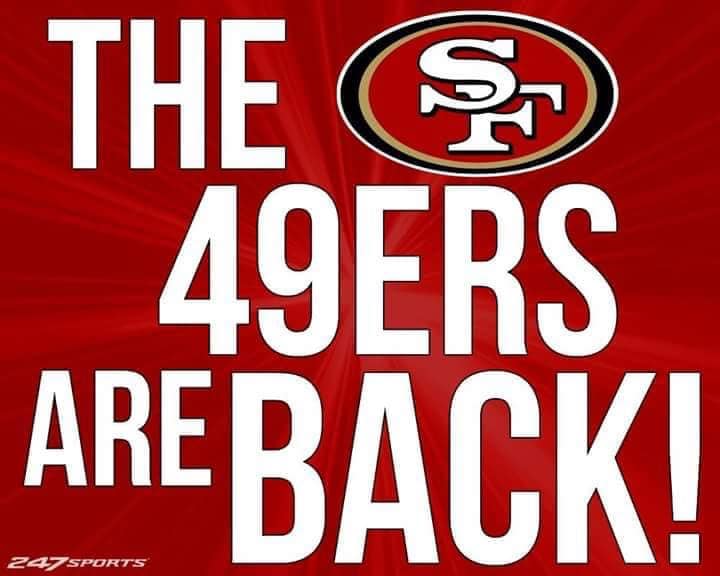 the 49ers are back!