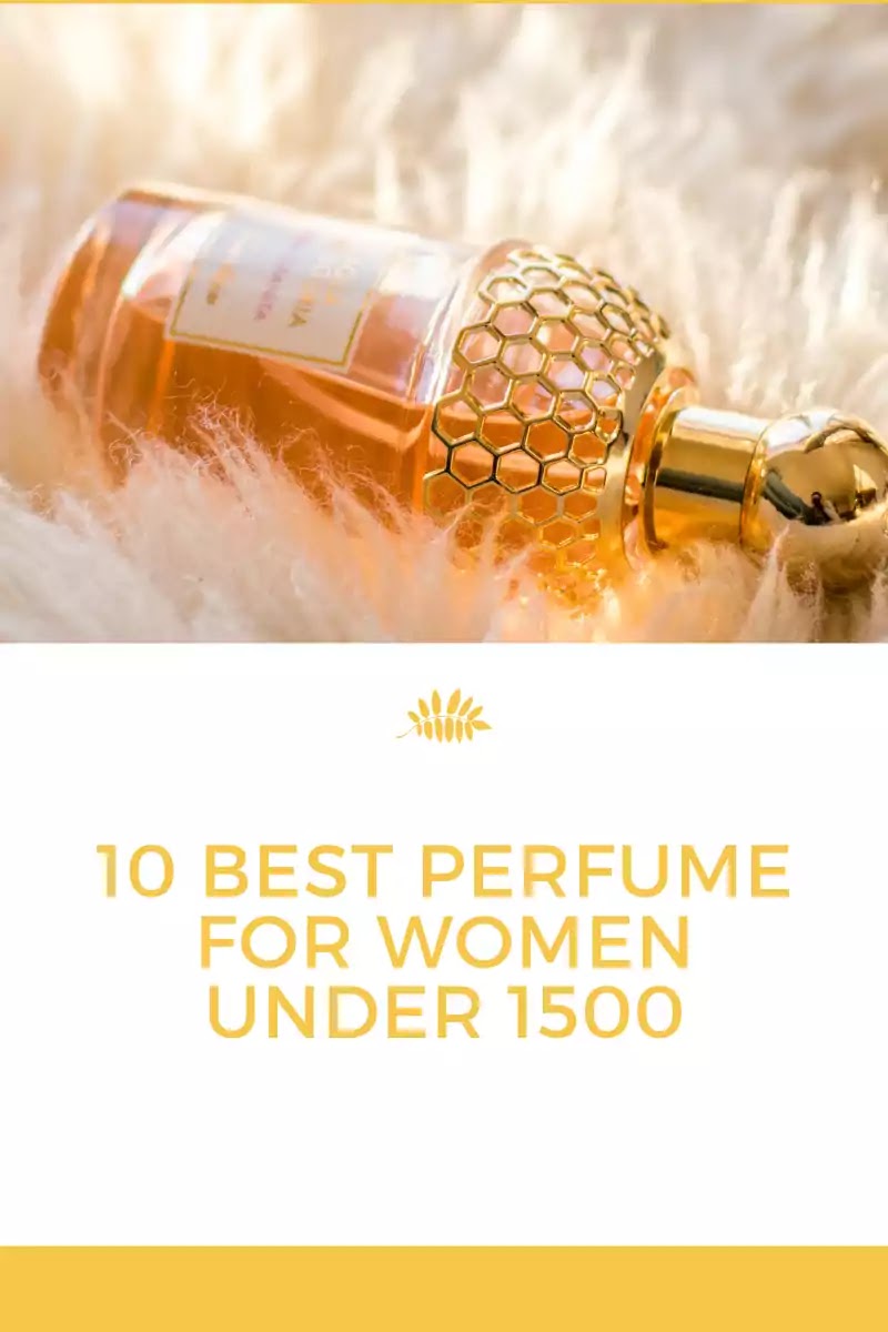 10 best perfume for women under 1500