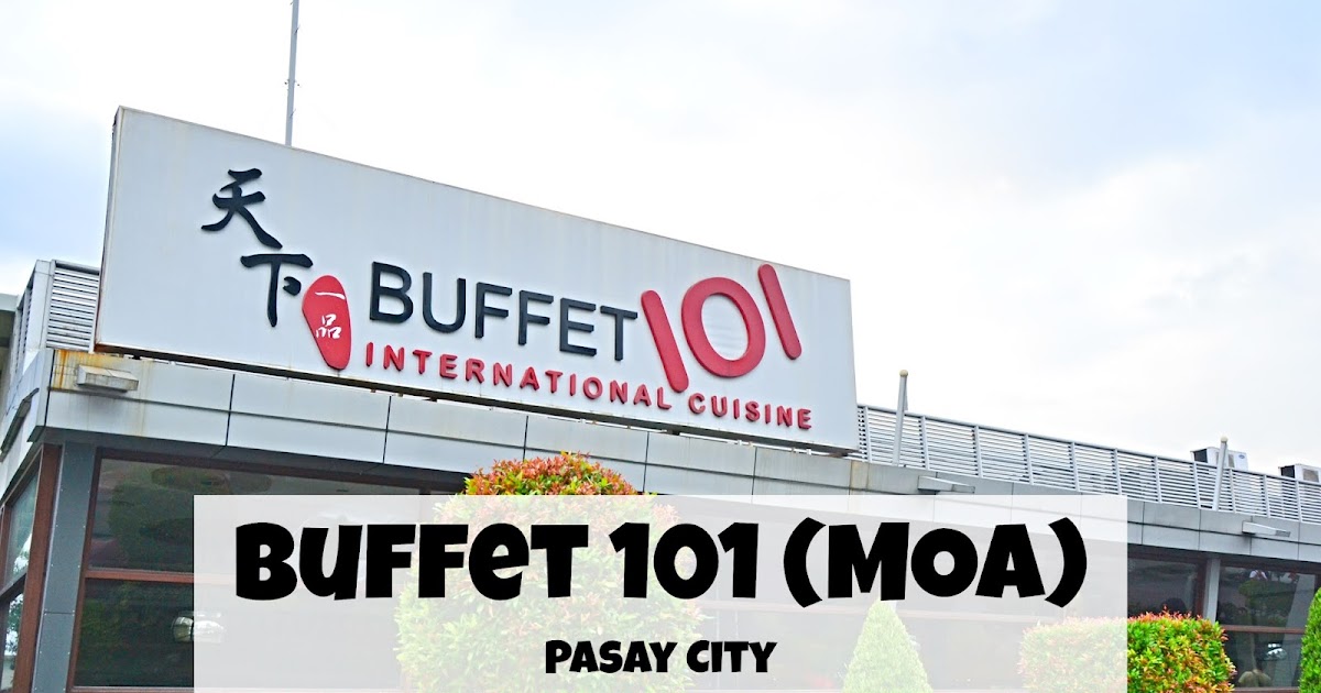 Buffet 101 (MOA) Pasay