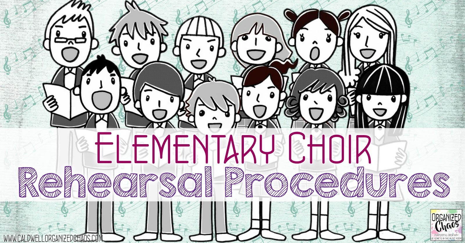 Elementary Choir Rehearsal Procedures Organized Chaos