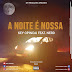 DOWNLOAD MP3 : Key Opincai - A Noite é Nossa (Feat. Nerd) (Prod By Warm)