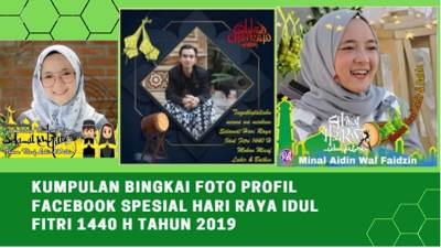 Kumpulan Bingkai Foto Profil Facebook Spesial Hari Raya Idul Fitri 1440 H Tahun 2019
