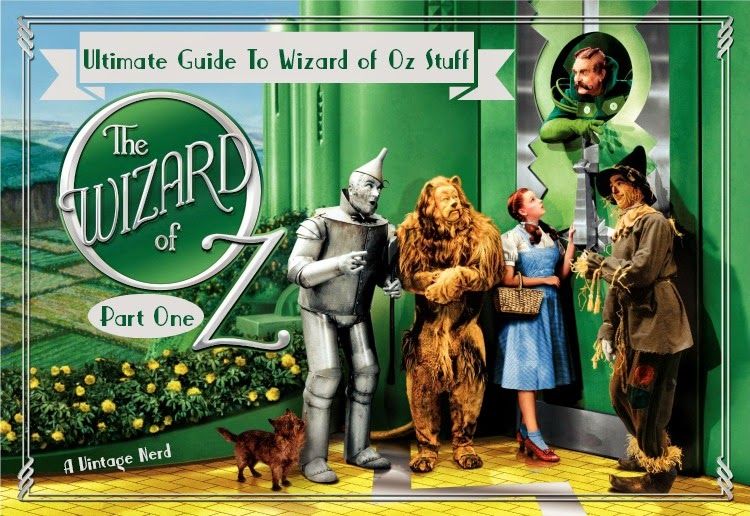 A Vintage Nerd, Vintage Blog, Wizard of Oz Inspiration, Wizard of Oz, Lessons to be Learned from the Wizard of Oz, Classic Film Blog, Old Hollywood Blog