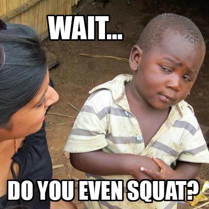 do+you+even+squat.jpg