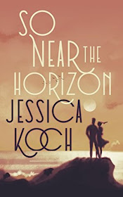 so-near-the-horizon, jessica-koch, book