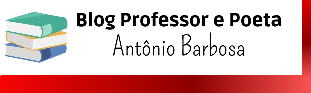 Blog Professor e poeta Antonio Barbosa