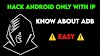 How to hack a android phone by using ip address