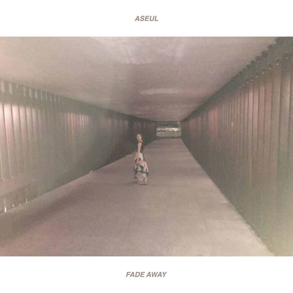 Aseul – Fade Away – Single