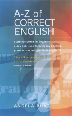The A-Z of Correct English by Angela Burch
