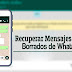 Cómo Recuperar Conversaciones y Datos Borrados de WhatsApp