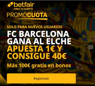 betfair promocuota Barcelona gana Elche 24 enero 2021 betfair promocuota Barcelona gana Elche 24 enero 2021