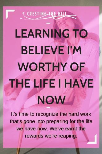 It's time to recognize the hard work that's gone into preparing for the life we have now. We've earnt the rewards we're reaping. It's time to recognize the hard work that's gone into preparing for the life we have now. We've earnt the rewards we're reaping.