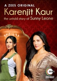 Karenjit Kaur: The Untold Story of Sunny Leone Karenjit Kaur: The Untold Story of Sunny Leone