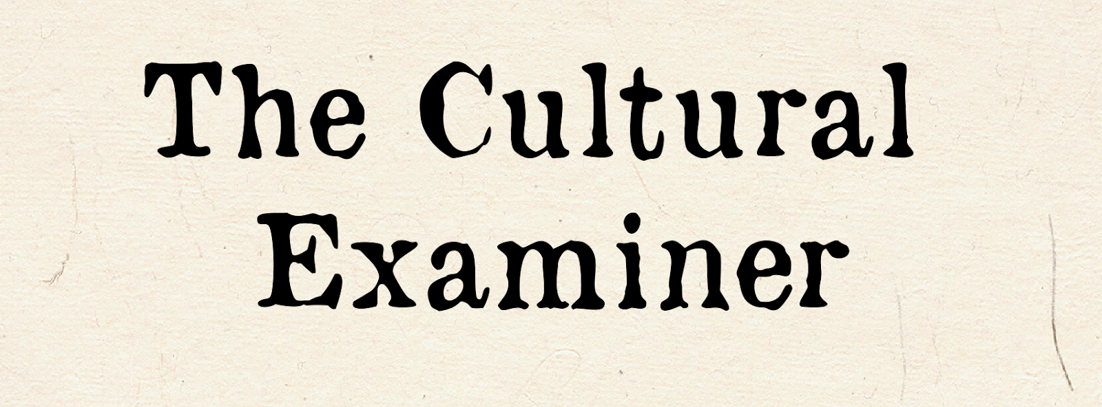The Cultural Examiner