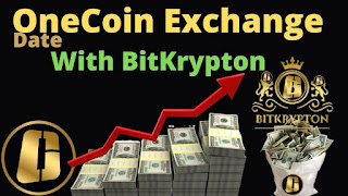 OneCoin Exchange With BitKrypton Confirmed Date Of Exchange