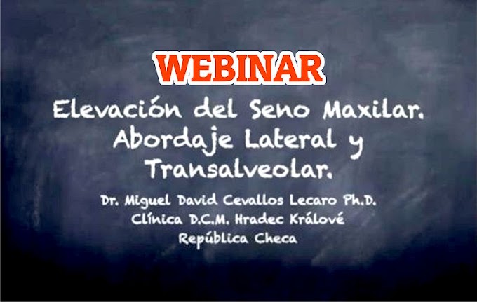 WEBINAR: Levantamiento de Seno Maxilar. Abordaje Lateral y Transalveolar - Dr. Miguel Cevallos