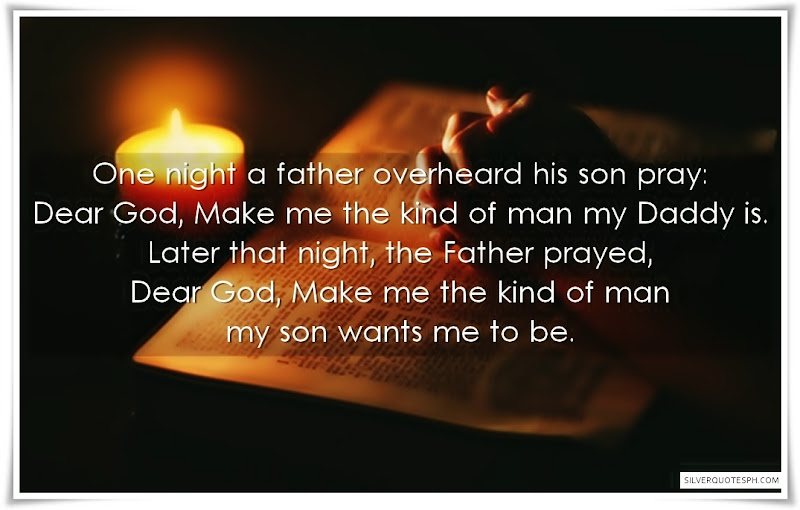 One Night A Father Overheard His Son Pray