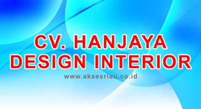 CV Hanjaya Design Interior Pekanbaru 