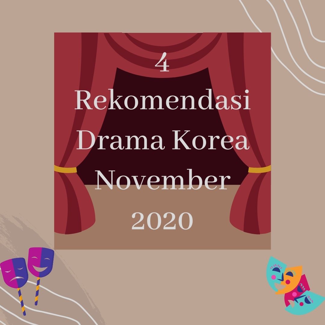drama korea 4 rekomendasi drama korea november 2020