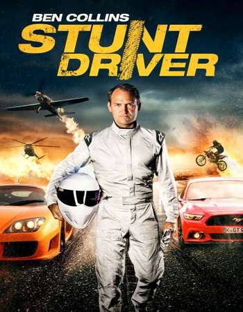 Poster Of Ben Collins Stunt Driver 2015 Hindi Dual Audio 300MB BRRip 720p ESubs HEVC Free Download Watch Online downloadhub.in