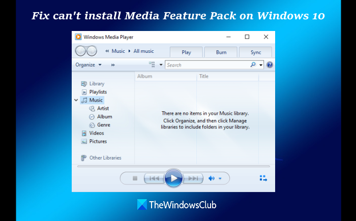 Impossible d'installer Media Feature Pack sur Windows 10