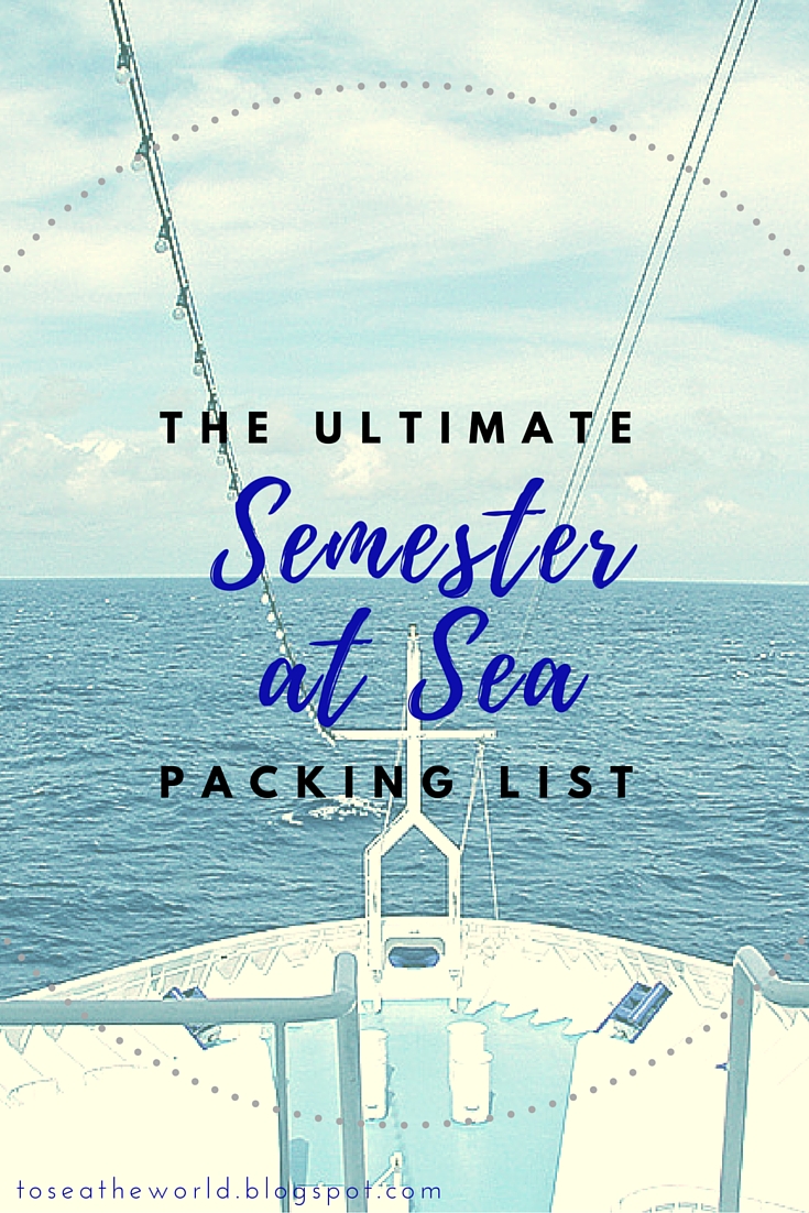 To Sea the World The Semester at Sea Packing List