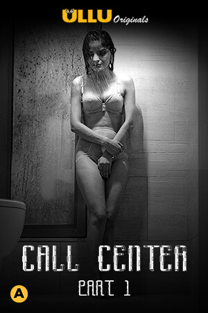 Call Center 2020 Ullu Hindi 720p HDRip 650MB x264