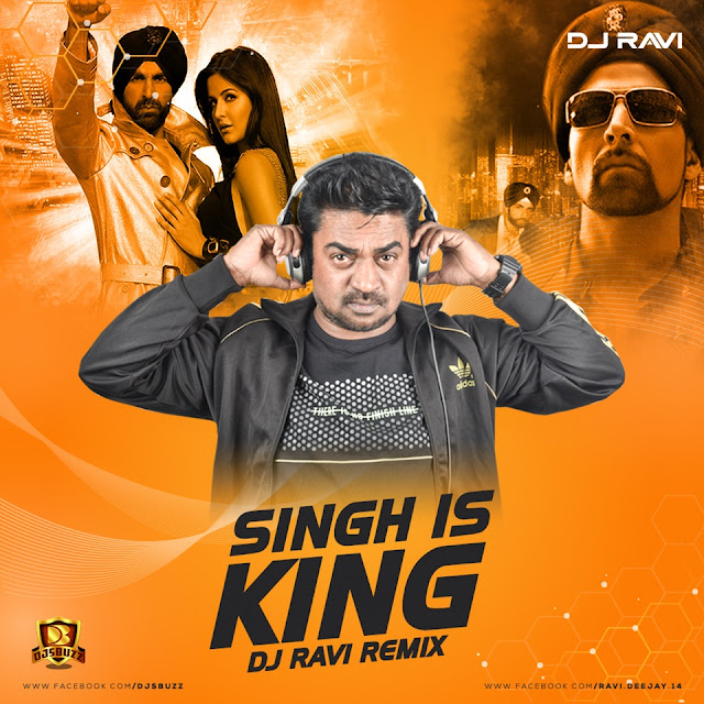Singh is King (Remix) – DJ RAVI