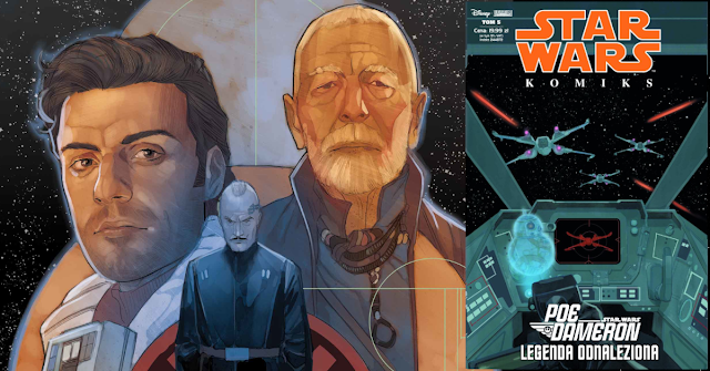 Star Wars Komiks (5/2019): Poe Dameron: Legenda odnaleziona już w sprzedaży