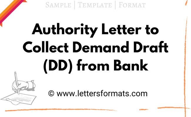 Authority Letter to Collect Demand Draft (DD) from Bank Sample