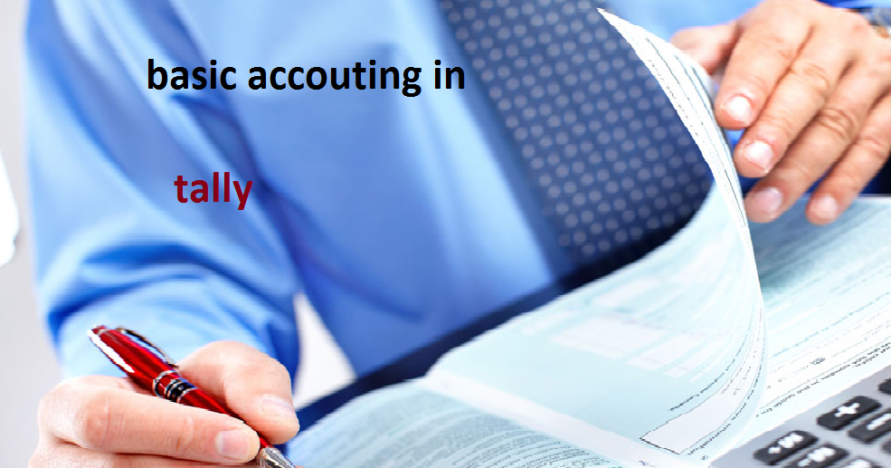 basic accouting learn in tally in hindi tally seekhe tally learn in hindi