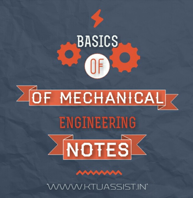 BASICS OF MECHANICAL ENGINEERING NOTES KTU ASSIST