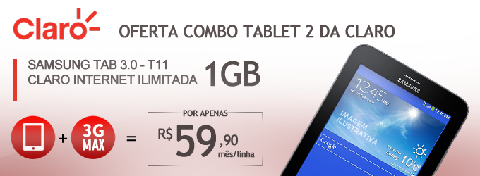 Oferta Combo Tablet 2 da Claro: Utilize no trabalho o tablet Samsung TAB 3.0 T111 com um plano internet ilimitada 3GMAX de 1GB. Ligue(11) 2823-6823