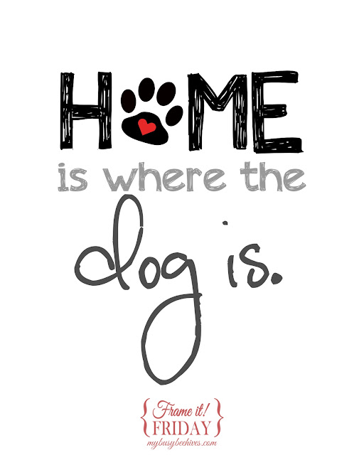 Home is Where the Dog is... a free printable
