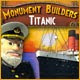 http://adnanboy.blogspot.com/2012/03/monument-builders-2-titanic.html