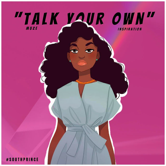 Muze Inspiration - Talk Your Own